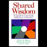 Shared Wisdom 93 Edition, Jeffrey H. Mahan (9780687383351)   Textbooks 