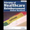 Principles of Healthcare Reimbursement, Student Workbook (2ND 09)