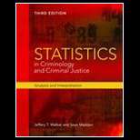 Statistics in Criminology and Criminal Justice 3RD Edition, Jeffery T 