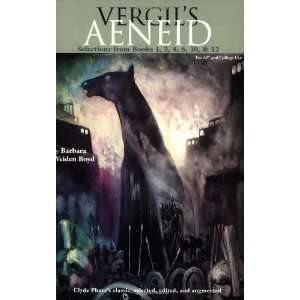  Vergils Aeneid Selections from Books 1, 2, 4, 6, 10, and 