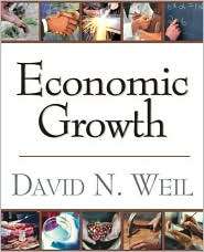 Economic Growth, (0201680262), David Weil, Textbooks   Barnes & Noble