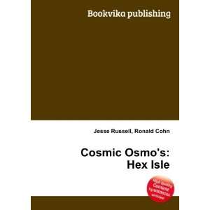  Cosmic Osmos Hex Isle Ronald Cohn Jesse Russell Books