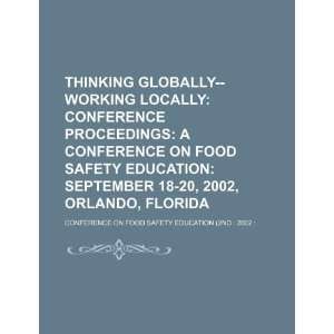   , Florida (9781234102098) Conference on Food Safety Education Books