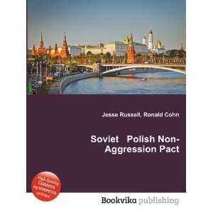 Soviet Polish Non Aggression Pact Ronald Cohn Jesse Russell  