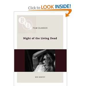   of the Living Dead (BFI Film Classics) [Paperback] Ben Harvey Books