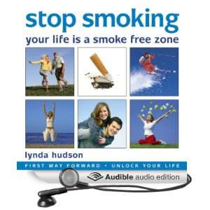   Life Is a Smoke Free Zone (Audible Audio Edition): Lynda Hudson: Books