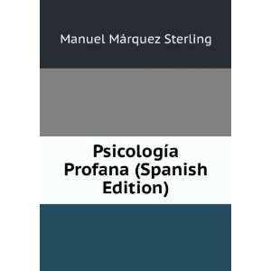   (Spanish Edition) Manuel MÃ¡rquez Sterling  Books