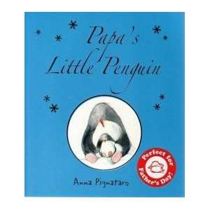  Papa’s Little Penguin ANNA PIGNATARO Books