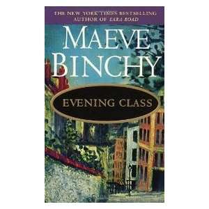  Evening Class (9780440223207) Maeve Binchy Books