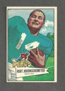 1952 Bowman Large #79 Bob Hoernschemeyer   Lions   EX+  