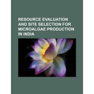 Resource evaluation and site selection for microalgae production in 