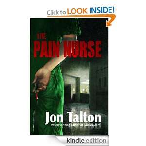 The Pain Nurse Jon Talton  Kindle Store