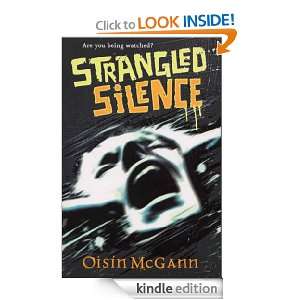 Strangled Silence Oisin McGann  Kindle Store