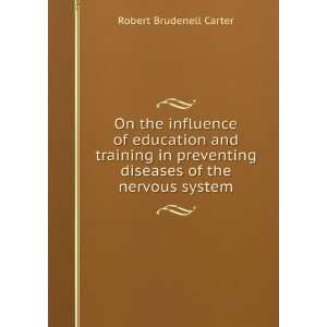   diseases of the nervous system Robert Brudenell Carter Books