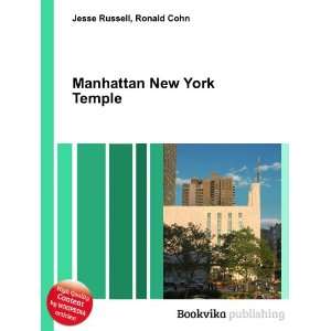  Manhattan New York Temple Ronald Cohn Jesse Russell 