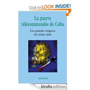 La guerre télécommandée de Cuba (French Edition) Collectif  