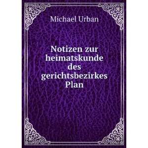   Des Gerichtsbezirkes Plan (German Edition): Michael Urban: Books