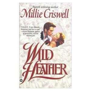  Wild Heather (9780446601719): Millie Criswell: Books