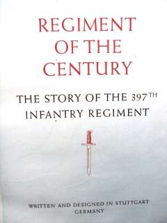 1945 first edition hardcover history of the 397th Infantry Regiment 