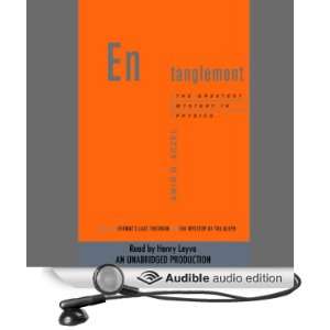 Entanglement: The Greatest Mystery in Physics [Unabridged] [Audible 