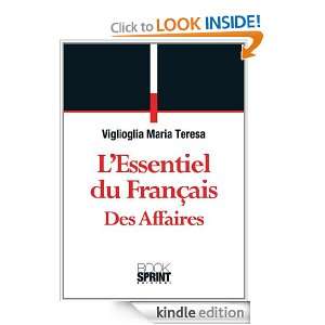 essentiel du Français des Affaires (French Edition) Maria Teresa 