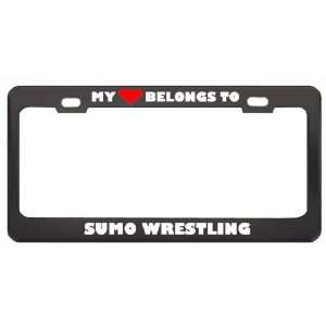 My Heart Belongs To Sumo Wrestling Hobby Sport Metal License Plate 