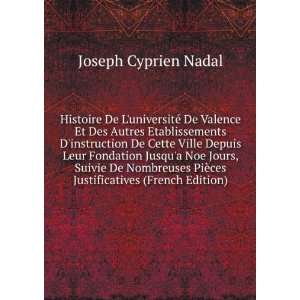   PiÃ¨ces Justificatives (French Edition) Joseph Cyprien Nadal Books