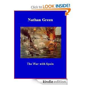 The War with Spain Nathan Green, Brad K. Berner  Kindle 