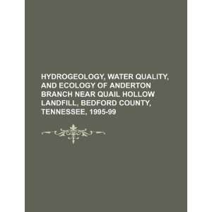  Hydrogeology, water quality, and ecology of Anderton Branch near 