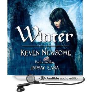    Winter (Audible Audio Edition) Keven Newsome, Lindsay Zana Books