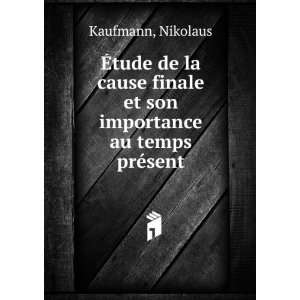   finale et son importance au temps prÃ©sent: Nikolaus Kaufmann: Books