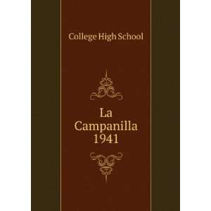  La Campanilla. 1941: College High School: Books