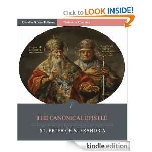 The Canonical Epistle St. Peter of Alexandria, Charles River Editors 
