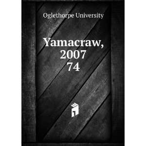  Yamacraw, 2007. 74: Oglethorpe University: Books