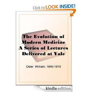   Foundation in April, 1913: William Osler:  Kindle Store