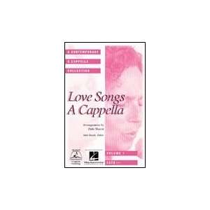    Love Songs A Cappella SATB divisi a cappella