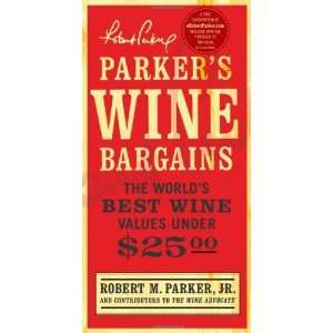 Parkers Wine Bargains The Worlds Best Wine Values Under 