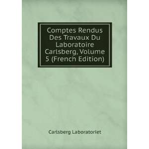   Carlsberg, Volume 5 (French Edition): Carlsberg Laboratoriet: Books