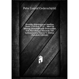  GÃ¶rtz). (Swedish Edition) Pehr Gustaf CederschjÃ¶ld Books