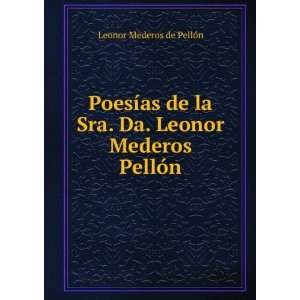   Sra. Da. Leonor Mederos PellÃ³n Leonor Mederos de PellÃ³n Books