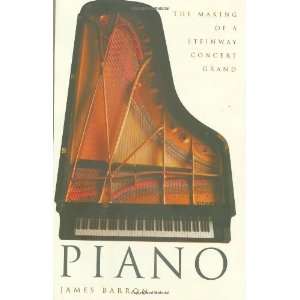  Piano The Making of a Steinway Concert Grand [Hardcover 