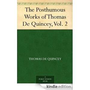 The Posthumous Works of Thomas De Quincey, Vol. 2 Thomas De Quincey 