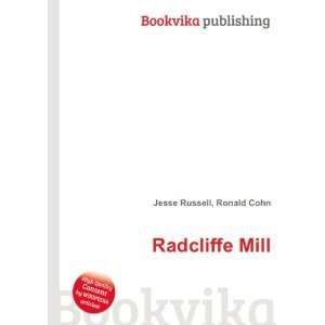  Radcliffe Mill Ronald Cohn Jesse Russell Books