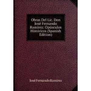   HistÃ³ricos (Spanish Edition): JosÃ© Fernando RamÃ­rez: Books