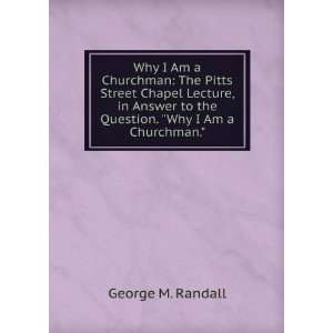   Chapel Lecture in Answer to the Question George M. Randall Books