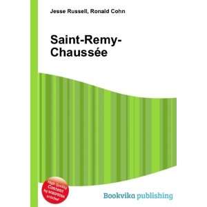  Saint Remy ChaussÃ©e Ronald Cohn Jesse Russell Books