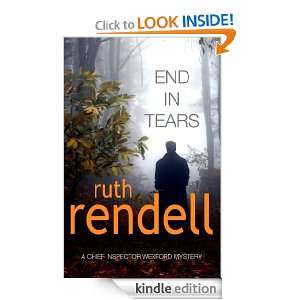 End In Tears Ruth Rendell  Kindle Store