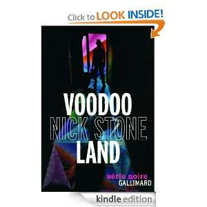 Voodoo Land (Série noire) (French Edition) Nick Stone  