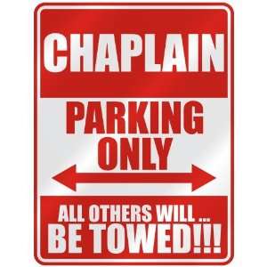  CHAPLAIN PARKING ONLY  PARKING SIGN OCCUPATIONS