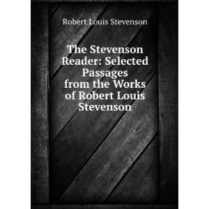   the Works of Robert Louis Stevenson Robert Louis Stevenson Books